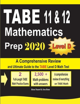 Paperback TABE 11 & 12 Mathematics Prep 2020: A Comprehensive Review and Ultimate Guide to the TABE Math Level D Test Book