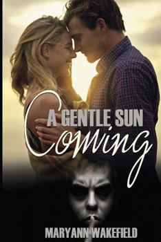 Paperback A Gentle Sun Coming Book