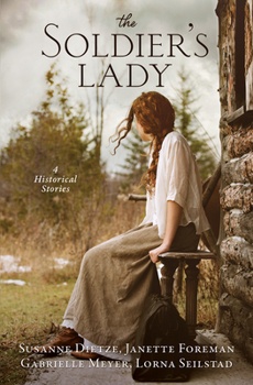 Paperback The Soldier's Lady: 4 Historical Stories Book