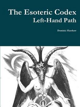 Paperback The Esoteric Codex: Left-Hand Path Book