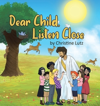 Hardcover Dear Child, Listen Close Book