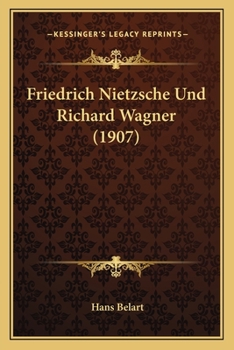 Paperback Friedrich Nietzsche Und Richard Wagner (1907) [German] Book