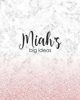 Paperback Miah's Big Ideas: Personalized Notebook - 8x10 Lined Women's Journal Book