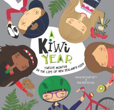 Hardcover A Kiwi Year: Twelve Months in the Life of New Zealand's Kids Book