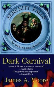 Dark Carnival (Serenity Falls, Book 3) - Book #3 of the Serenity Falls