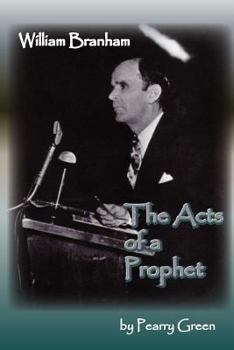 Paperback William Branham, the Acts of a Prophet Book