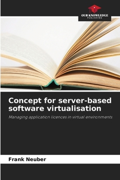 Paperback Concept for server-based software virtualisation Book