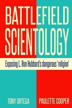 Paperback Battlefield Scientology: Exposing L Ron Hubbard's Dangerous "Religion" Book