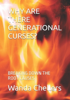 Paperback Why Are There Generational Curses?: Breaking Down the Root Causes Book