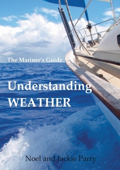 Paperback Understanding Weather: The Mariner's Guide Book