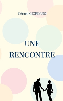 Paperback Une rencontre: Recueil de nouvelles II [French] Book