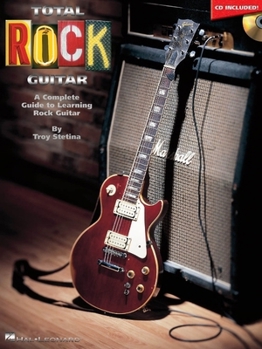 Paperback Total Rock Guitar a Complete Guide to Learning Rock Guitar - Book/Online Audio [With CD Includes Full-Band Backing for All 22 Songs] Book