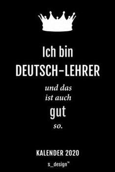 Kalender 2020 für Deutsch-Lehrer: Wochenplaner / Tagebuch / Journal für das ganze Jahr: Platz für Notizen, Planung / Planungen / Planer, Erinnerungen und Sprüche (German Edition)