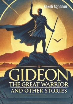 Paperback Gideon the Great Warrior and other stories Book