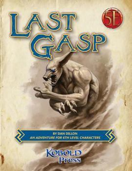 Paperback Last Gasp: A 5th Edition Adventure for 6th-Level Characters Book