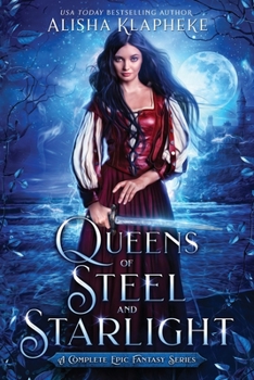 Paperback Queens of Steel and Starlight: A Complete Epic Fantasy Series Book