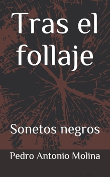 Paperback Tras el follaje: Sonetos negros [Spanish] Book