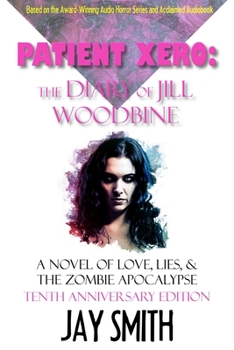 The Diary of Jill Woodbine: A Novel of Love, Lies, and the Zombie Apocalypse