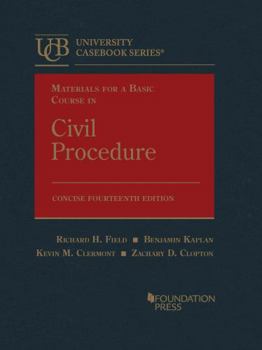 Hardcover Materials for a Basic Course in Civil Procedure, Concise (University Casebook Series) Book