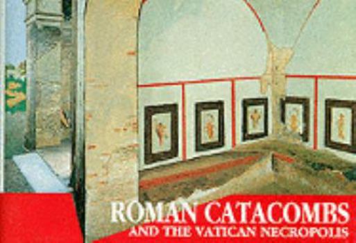 Spiral-bound Roman Catacombs - Past and Present (Past and Present) [Italian] Book