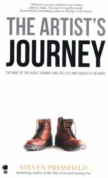 Paperback The Artist's Journey: The Wake of the Hero's Journey and the Lifelong Pursuit of Meaning Book