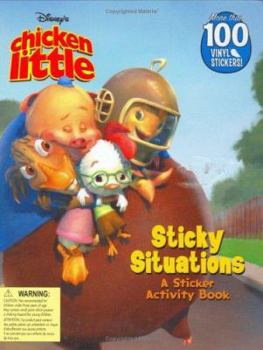 Hardcover Disney's Chicken Little Sticky Situations: A Sticker Activity Book (Sticker-Activity Storybook, A) Book