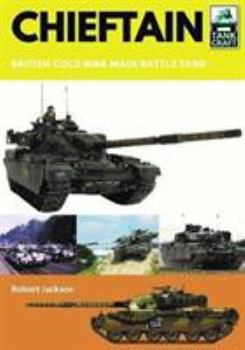 Paperback Chieftain: British Cold War Main Battle Tank Book