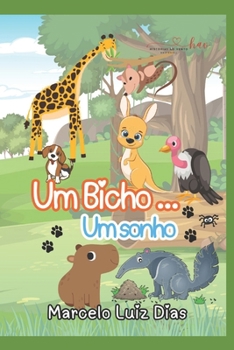 Paperback Um Bicho, um Sonho [Portuguese] Book