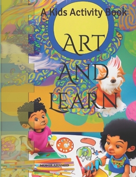 Paperback Art And Learn: A Kids Activity Book, For Age 4-9 Book