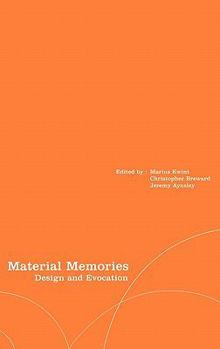 Hardcover Material Memories: Design and Evocation Book
