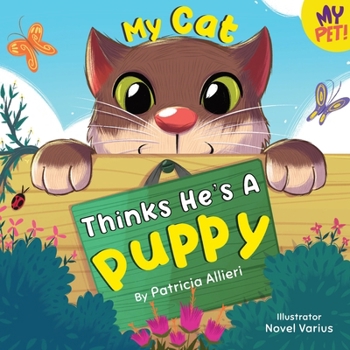 Paperback My Cat Thinks He's a Puppy Book