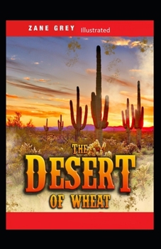Paperback The Desert of Wheat Illustrated Book