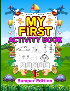 Paperback My First Activity Book: Bumper Edition Book