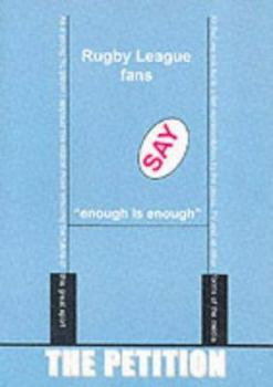 Paperback The Petition : Rugby League Fans Say Enough Is Enough Book