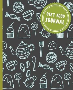 Diet Food Journal : Food and Exercise Journal 7. 5x9. 25 - Log / Diet Panner with Calories Counter 120 Pages (6o Days Challenge) Vol. 1 : Diet Journal