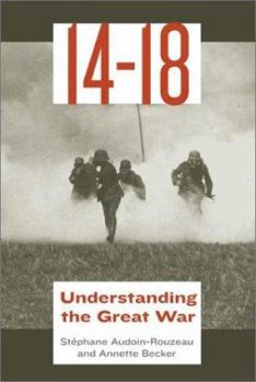 Hardcover 14-18: Understanding the Great War Book