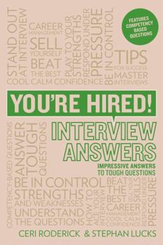 Paperback You're Hired! Interview Answers: Brilliant Answers to Tough Interview Questions Book