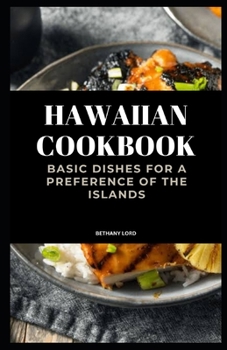Paperback Hawaiian Cookbook: Basic Dishes for a Preference of the Islands Book