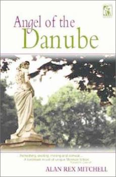 Paperback Angel of the Danube: Barry Monroe's Missionary Journal Book