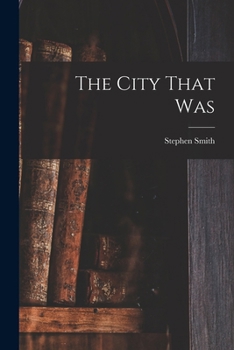 Paperback The City That Was Book