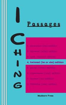 Paperback I Ching: Passages 4. twinned (he or she) edition Book