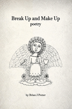 Paperback Break Up and Make Up: poetry Book