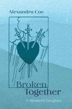 Paperback Broken Together: A Minister's Daughter Book