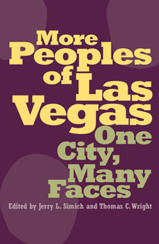 More Peoples of Las Vegas: One City, Many Faces - Book  of the Wilbur S. Shepperson Series in Nevada History