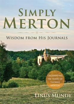 Paperback Simply Merton: Wisdom from His Journals Book