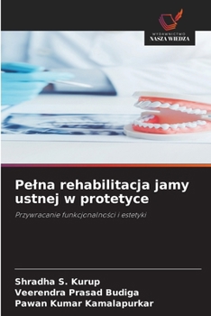 Paperback Pelna rehabilitacja jamy ustnej w protetyce [Polish] Book