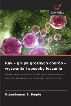 Rak - grupa groznych chorób - wyzwania i sposoby leczenia
