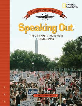 Hardcover Speaking Out: The Civil Rights Movement 1950-1964 Book