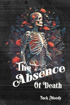 Paperback The Absence of Death Book