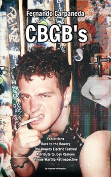 Paperback Fernando Carpaneda CBGB's: Exhibitions: Back to the Bowery, The Bowery Electric Festival Book